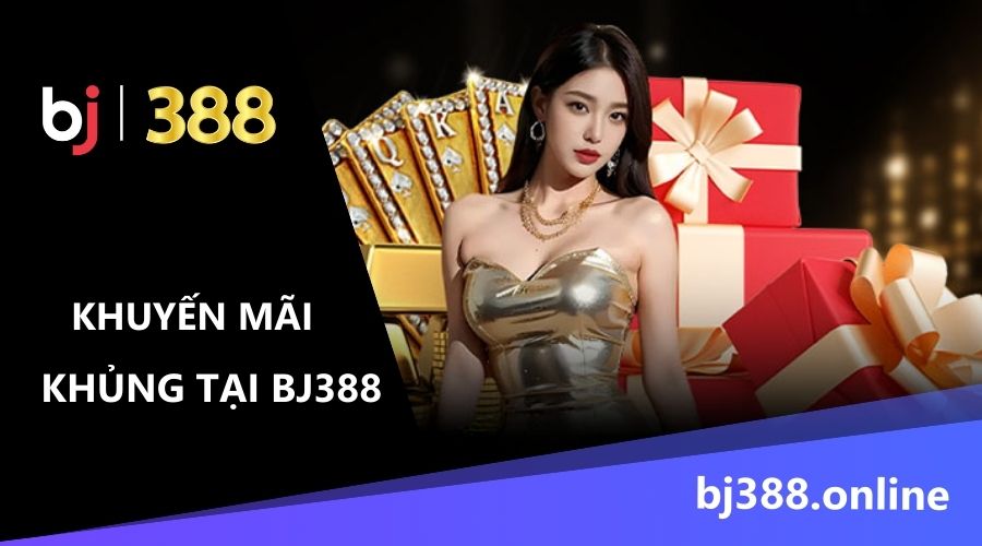 khuyến mãi tại BJ388