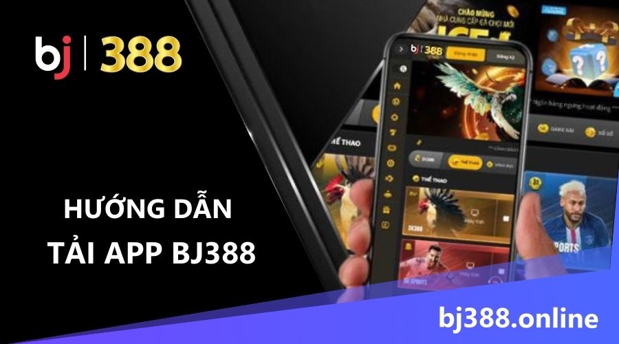 cách tải App BJ388 trên Android và IOS